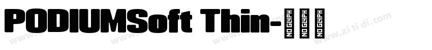 PODIUMSoft Thin字体转换
